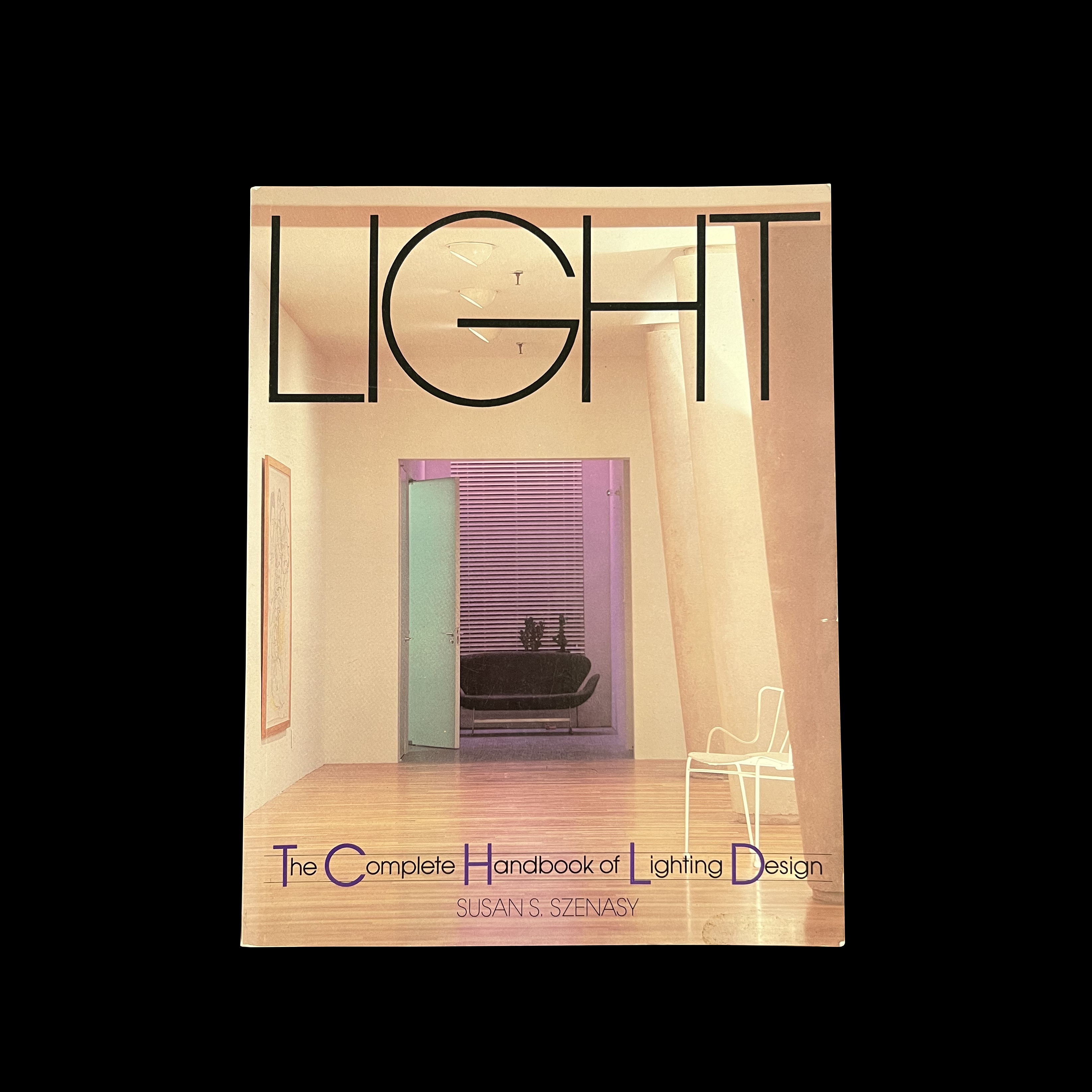Light: The Complete Handbook of Lighting Design